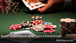 Bocoran Ampuh Kalahkan Bandar Casino di ArenaGaming88