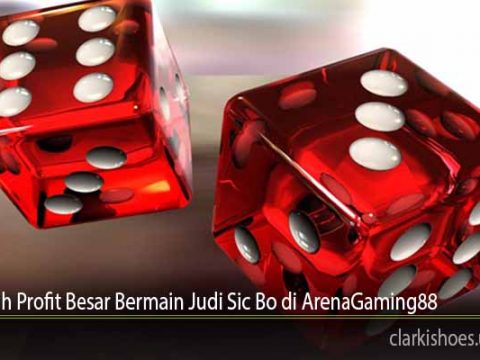 Tips Raih Profit Besar Bermain Judi Sic Bo di ArenaGaming88
